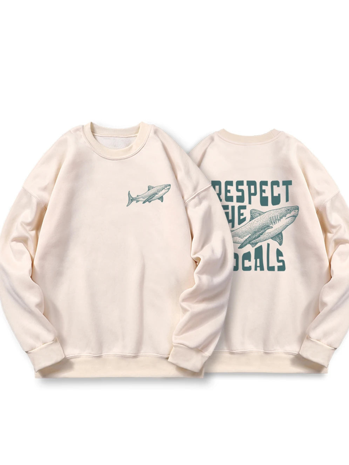 Respect the Locals · Sweatshirt