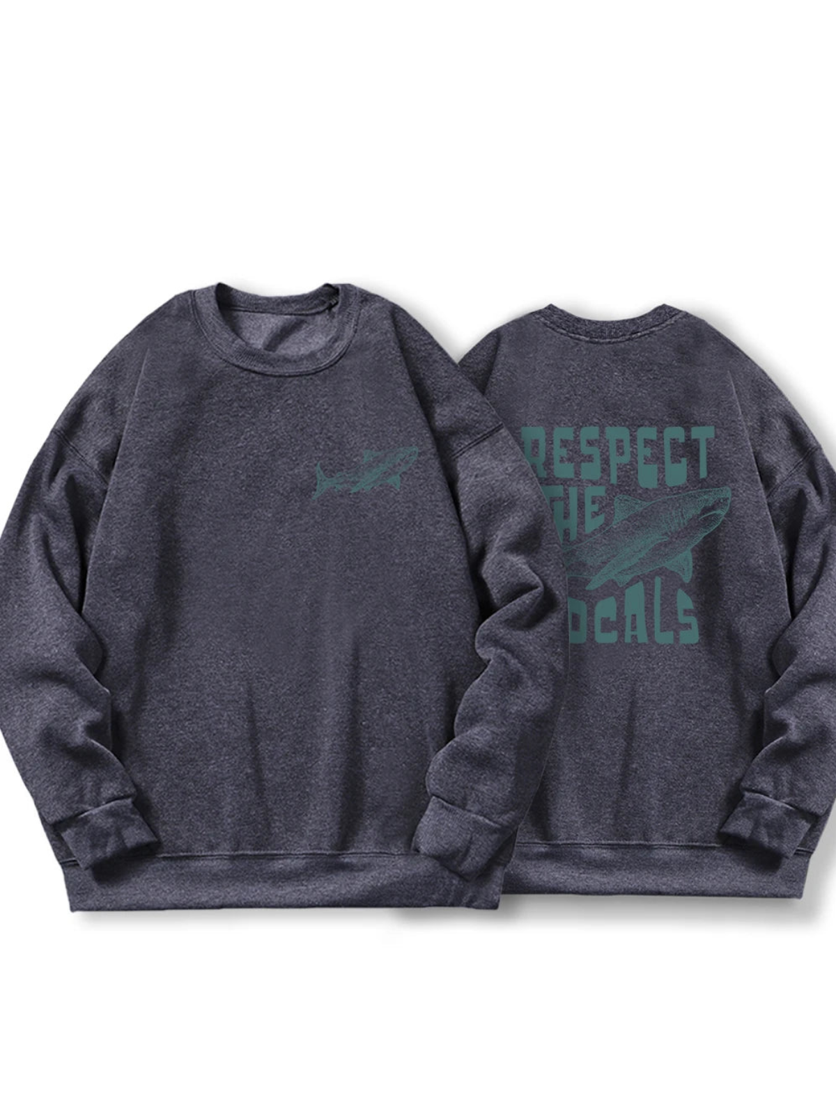 Respect the Locals · Sweatshirt