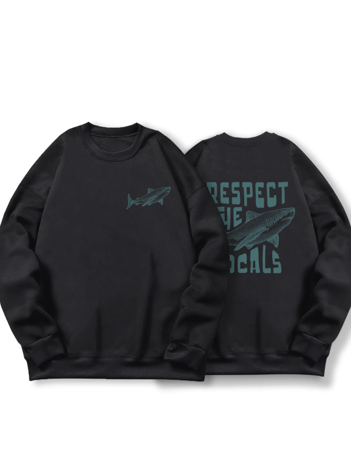 Respect the Locals · Sweatshirt