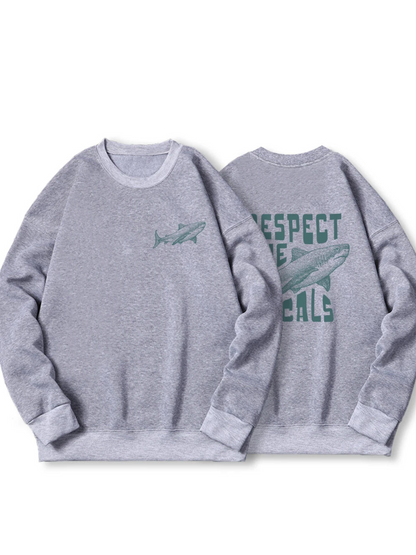 Respect the Locals · Sweatshirt